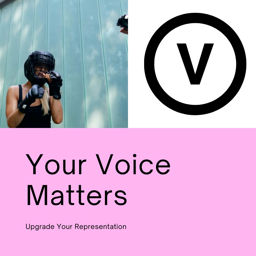 A promotional graphic with a female boxer, a circular V mark, and the words Your Voice Matters — Upgrade Your Representation, on a pink background.