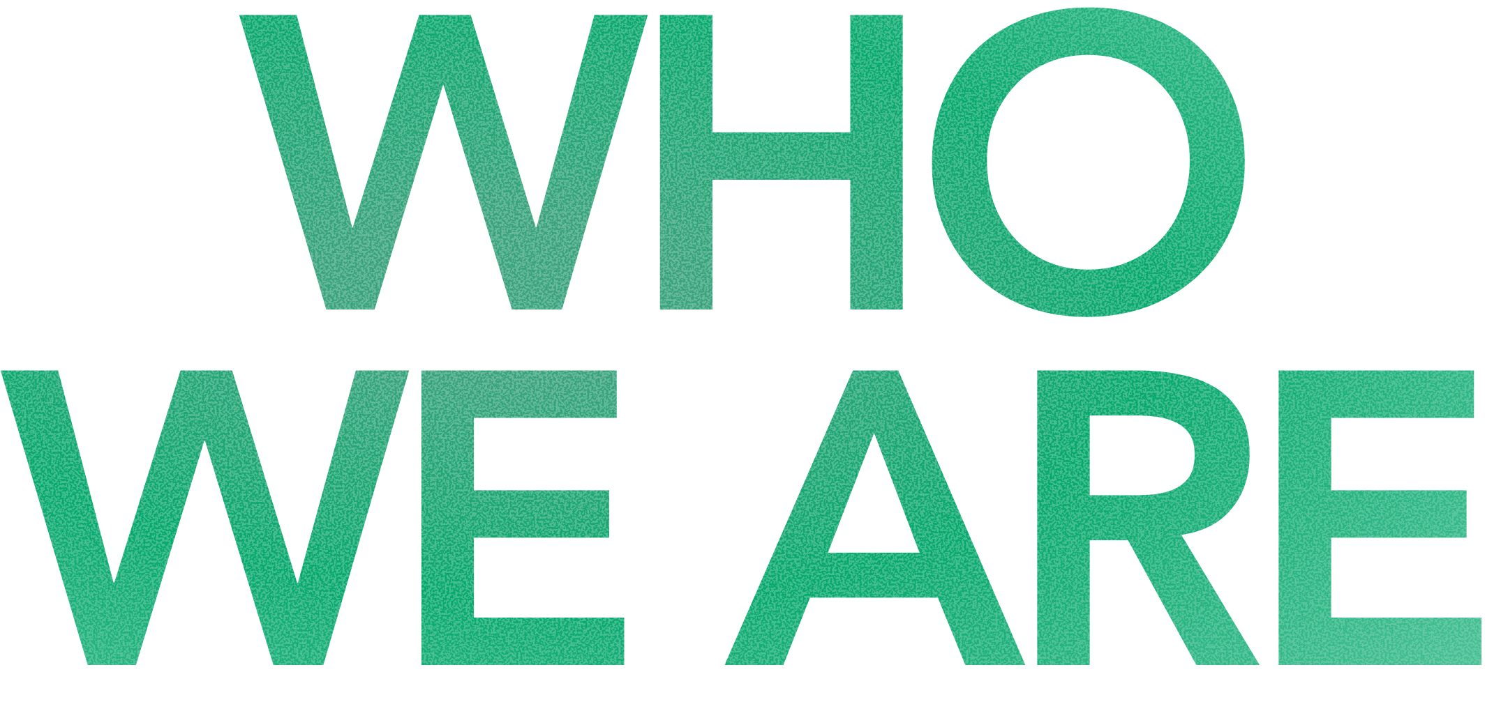 Who We Are